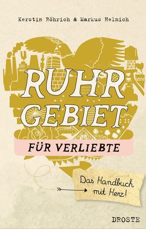 Ruhrgebiet für Verliebte von Helmich,  Markus, Röhrich,  Kerstin