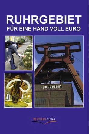 Ruhrgebiet für eine Hand voll Euro von Peters,  Ulrike Katrin, Raab,  Karsten-Thilo