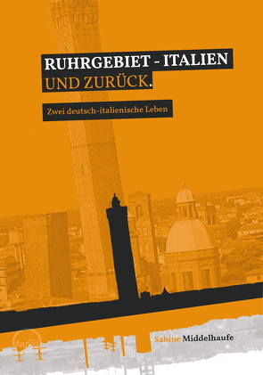 Ruhrgebiet – Italien und zurück von Middelhaufe,  Sabine