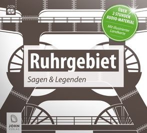 Ruhrgebiet: Sagen und Legenden aus dem Pott von Giersberg,  Christine, Teschner,  Uve