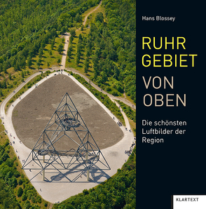 Ruhrgebiet von oben von Blossey,  Hans