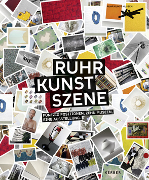 RuhrKunstSzene von Hiekisch-Picard,  Sepp, Kröner,  Magdalena, Schwalm,  Hans-Jürgen, Ullrich,  Ferdinand