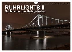 Ruhrlights II – Nachtlichter des Ruhrgebietes (Wandkalender 2024 DIN A4 quer), CALVENDO Monatskalender von Heymanns -Der Nachtfotografierer, - Rolf