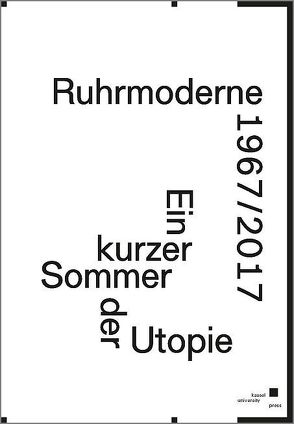 Ruhrmoderne 1967/2017 von Deutinger,  Theo, Oswalt,  Philipp, Panzer,  Timo