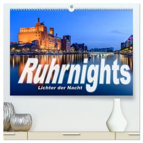 Ruhrnights (hochwertiger Premium Wandkalender 2024 DIN A2 quer), Kunstdruck in Hochglanz von Ebert,  Frank