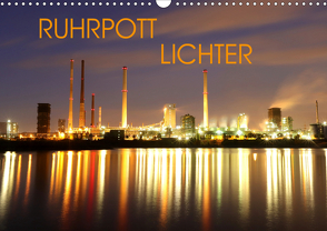 RUHRPOTT LICHTER (Wandkalender 2021 DIN A3 quer) von Joecks,  Armin