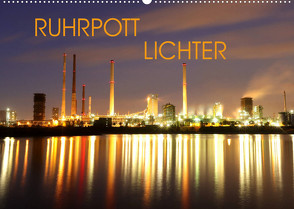 RUHRPOTT LICHTER (Wandkalender 2022 DIN A2 quer) von Joecks,  Armin