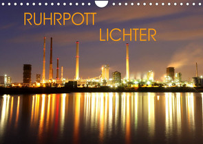 RUHRPOTT LICHTER (Wandkalender 2022 DIN A4 quer) von Joecks,  Armin
