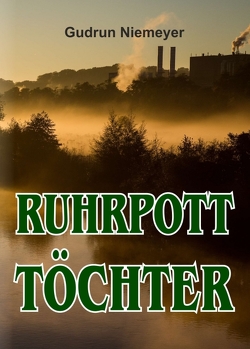 Ruhrpott-Töchter von Niemeyer,  Gudrun