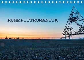 Ruhrpottromantik (Tischkalender 2018 DIN A5 quer) von van de Loo,  Moritz