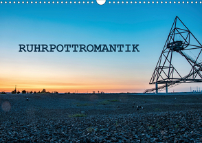 Ruhrpottromantik (Wandkalender 2021 DIN A3 quer) von van de Loo,  Moritz