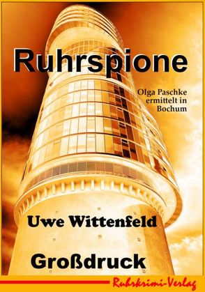 Ruhrspione Großdruck von Wittenfeld,  Uwe