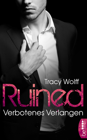 Ruined – Verbotenes Verlangen von Wolff,  Tracy