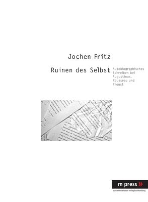 Ruinen des Selbst von Fritz,  Jochen