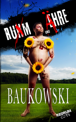 Rum und Ähre von Bauckowski