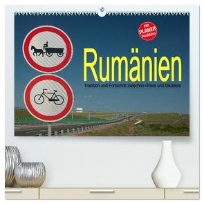 Rumänien – Tradition und Fortschritt zwischen Orient und Okzident (hochwertiger Premium Wandkalender 2024 DIN A2 quer), Kunstdruck in Hochglanz von Hallweger,  Christian