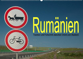 Rumänien – Tradition und Fortschritt zwischen Orient und Okzident (Wandkalender 2023 DIN A2 quer) von Hallweger,  Christian