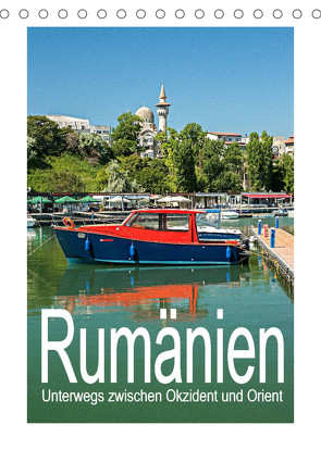 Rumänien – Unterwegs zwischen Okzident und Orient (Tischkalender 2023 DIN A5 hoch) von Hallweger,  Christian