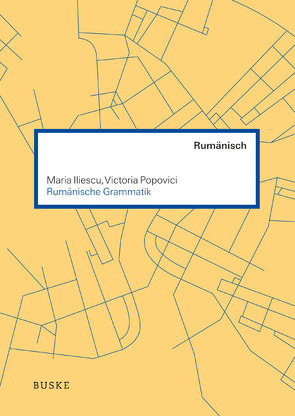 Rumänische Grammatik von Iliescu,  Maria, Popovici,  Victoria