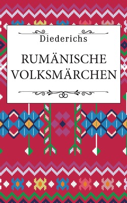 Rumänische Volksmärchen von Diederichs Verlag, Karlinger,  Felix
