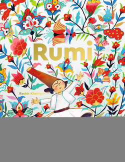 Rumi. Dichter der Liebe von Bodmer,  Thomas, Rashin