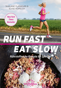 Run Fast Eat Slow von Flanagan,  Shalane, Kopecky,  Elyse