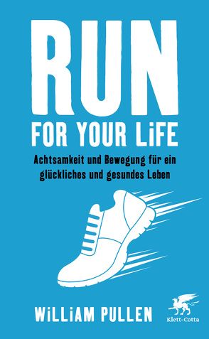 Run for your Life von Fuchs,  Dieter, Pullen,  William
