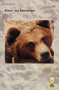 Runa – ein Bärenkrimi von Schröter,  Felix