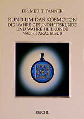 Rund um das Kosmoton von Tanner,  T