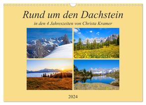 Rund um den Dachstein (Wandkalender 2024 DIN A3 quer), CALVENDO Monatskalender von Kramer,  Christa