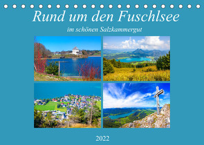 Rund um den Fuschlsee (Tischkalender 2022 DIN A5 quer) von Kramer,  Christa