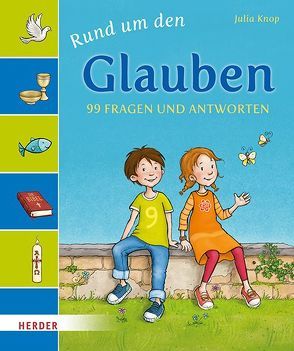 Rund um den Glauben von Husmann,  Tanja, Knop,  Julia