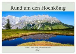 Rund um den Hochkönig (Wandkalender 2024 DIN A2 quer), CALVENDO Monatskalender von Kramer,  Christa