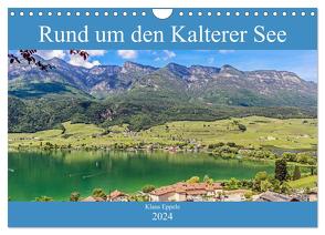 Rund um den Kalterer See (Wandkalender 2024 DIN A4 quer), CALVENDO Monatskalender von Eppele,  Klaus