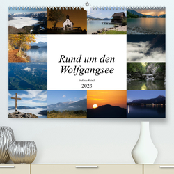 Rund um den Wolfgangsee (Premium, hochwertiger DIN A2 Wandkalender 2023, Kunstdruck in Hochglanz) von Reindl,  Stefanie