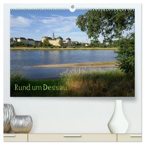 rund um Dessau (hochwertiger Premium Wandkalender 2024 DIN A2 quer), Kunstdruck in Hochglanz von Gronostay,  Norbert