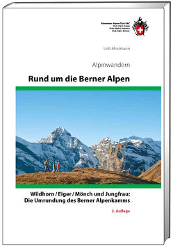 Rund um die Berner Alpen von Mosimann,  Ueli