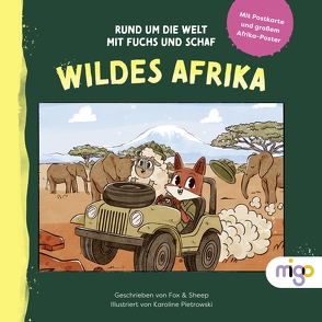 Rund um die Welt mit Fuchs und Schaf. Wildes Afrika von Fox & Sheep, Pietrowski,  Karoline