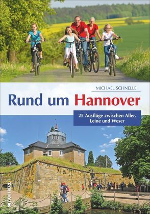 Rund um Hannover von Schnelle,  Michael