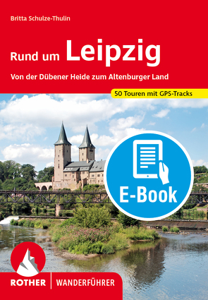 Rund um Leipzig (E-Book) von Schulze-Thulin,  Britta