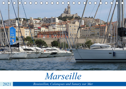 Rund um Marseille (Tischkalender 2021 DIN A5 quer) von Hirsemann,  Sophia
