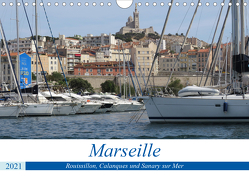 Rund um Marseille (Wandkalender 2021 DIN A4 quer) von Hirsemann,  Sophia