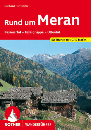 Rund um Meran von Gerhard,  Hirtlreiter