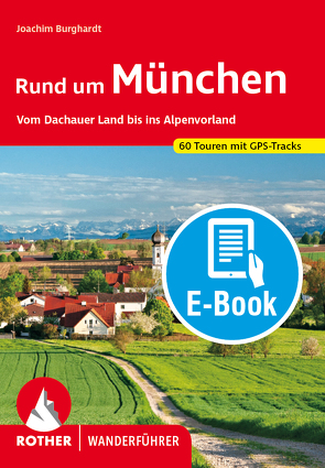 Rund um München (E-Book) von Burghardt,  Joachim