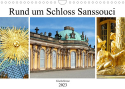 Rund um Schloss Sanssouci (Wandkalender 2023 DIN A4 quer) von Kruse,  Gisela