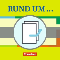 Rund um … – Sekundarstufe I