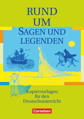 Rund um … – Sekundarstufe I von Becker,  Heliane, Dreyer,  Claudia, Fenske,  Ute, Finke,  Wolfgang, Greisbach,  Michaela, Wellmann,  Elke