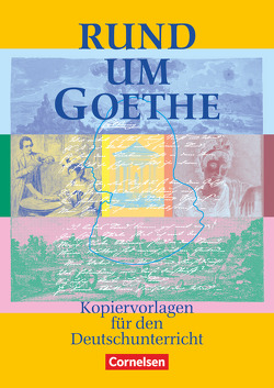 Rund um … – Sekundarstufe I von Bowien,  Sinje, König,  Guido, Langbein,  Elvira, Lange,  Rosemarie, Lindenhahn,  Reinhard, Raetzell,  Louise, Rakowski,  Elke