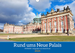 Rund ums Neue Palais – Potsdam (Wandkalender 2024 DIN A3 quer), CALVENDO Monatskalender von Kruse,  Gisela