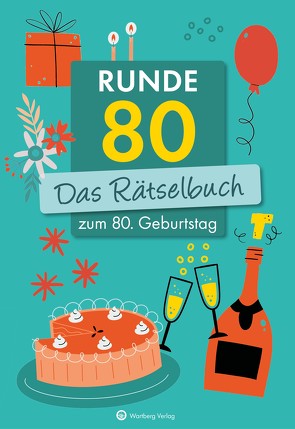 Runde 80! Das Rätselbuch zum 80. Geburtstag von Berke,  Wolfgang, Herrmann,  Ursula